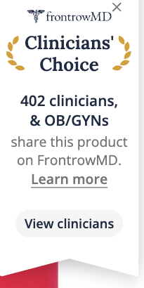 Clinicians' Choice — 402 clinicians and OB/GYNs share this product on FrontrowMD